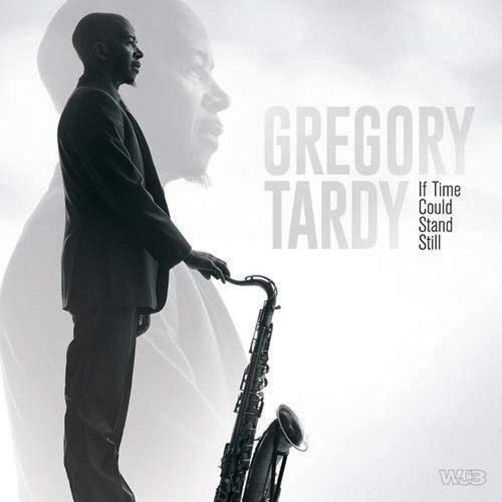 Gregory Tardy - If Time Could Stand Still [CD]