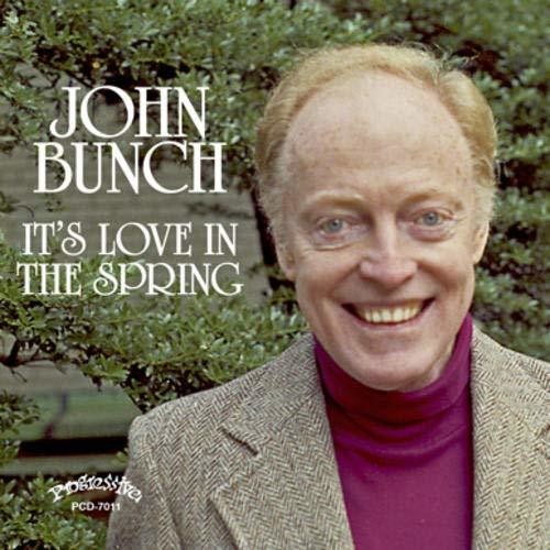 John Bunch - It's Love In The Spring Music CD