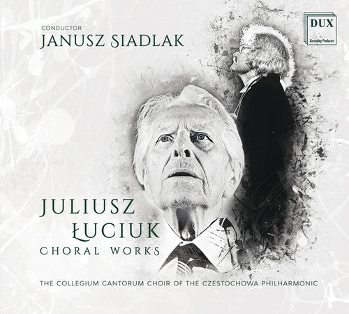 Luciuk - Choral Works [CD]