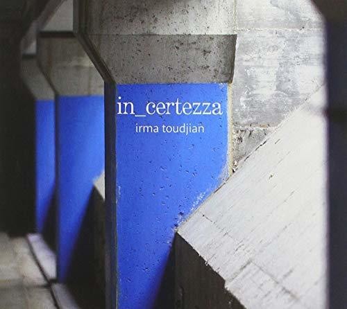 Irma Toudjan - In Certezza [CD]