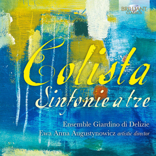 Colista / Ensemble Giardino Di Delizie - Sinfonie A Tre - Music CD