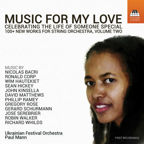 Bacri / Ukrainian Festival Orchestra - Music for My Love Celebrating the Life of Someone Music CD