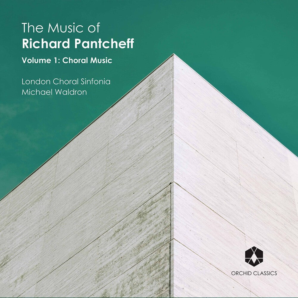 Pantcheff / London Choral Sinfonia / Waldron - Music of Richard Pantcheff 1 [CD]