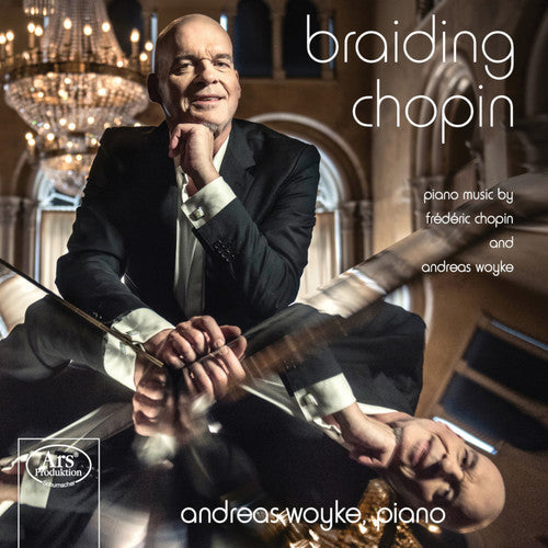 Chopin / Woyke - Braiding Chopin Music CD