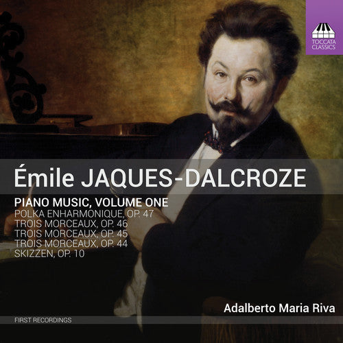 Jaques-Dalcroze / Riva - Piano Music 1 [CD]