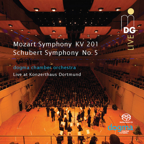 Mozart / Dogma Chamber Orchestra - Symphony in a Major 201 / Symphony in B Flat Music CD