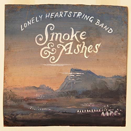 Lonely Heartstring Band - Smoke & Ashes - Music CD