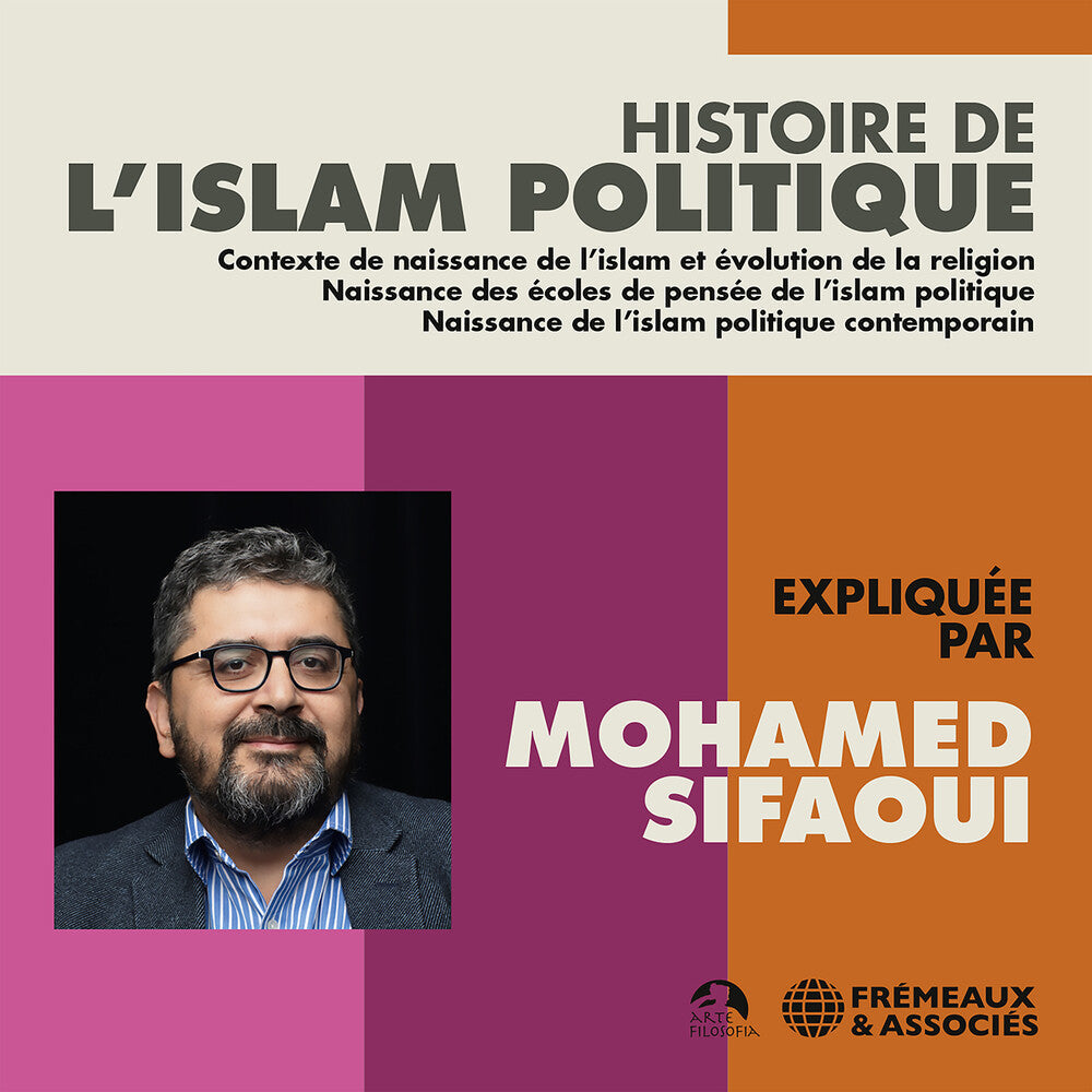 Sifaoui - Histoire de L'islam Politique [CD]