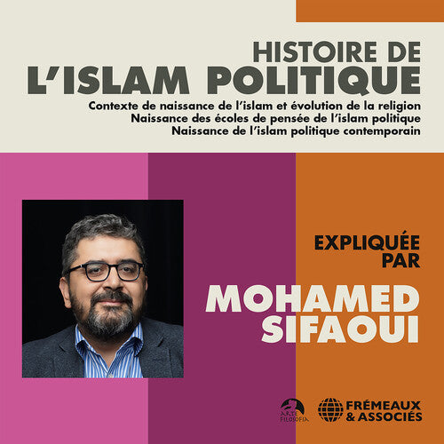 Sifaoui - Histoire De L'islam Politique - Music CD