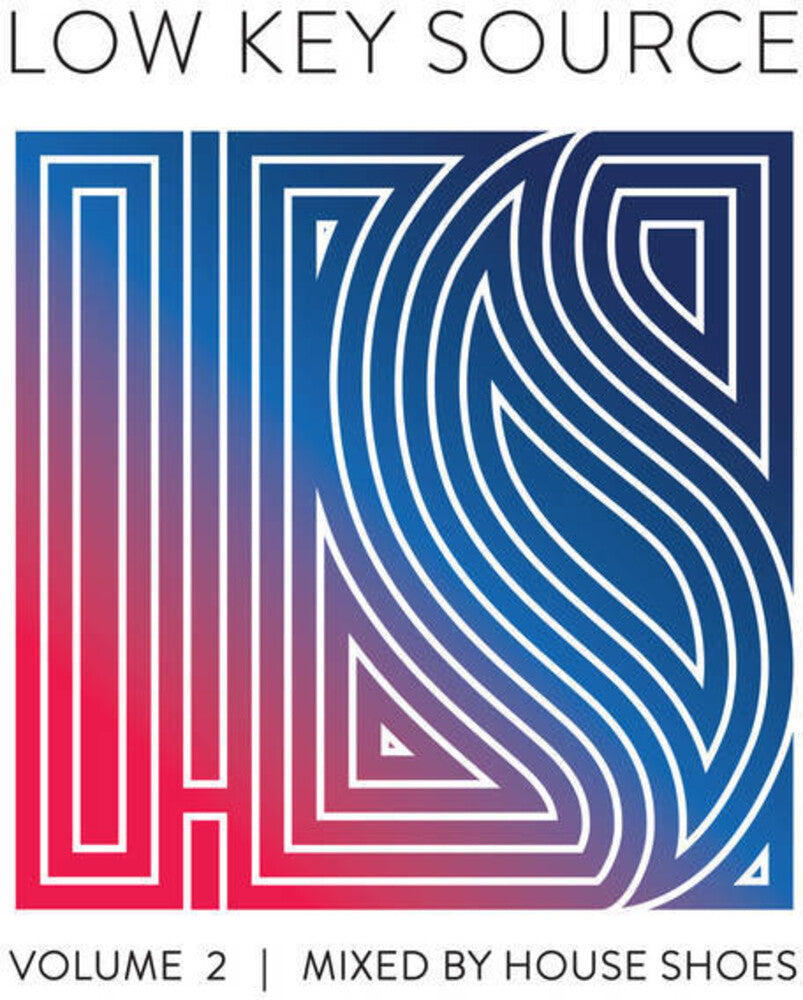 Low Key Source Vol 2 Mixed By House Shoes / Var - Low Key Source Vol 2: Mixed By House Shoes / Various [CD]