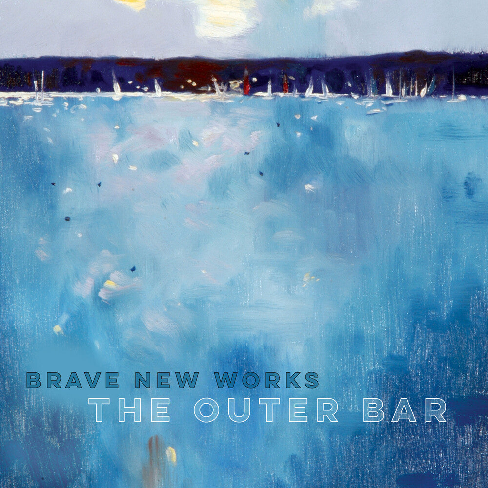 Brave New Works - Outer Bar [Digipak]