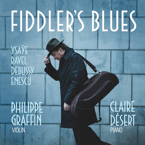 Debussy / Graffin / Desert - Fiddler's Blues Music CD