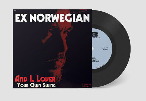 Ex Norwegian - And I Lover / Your Own Swing - Vinyl Record