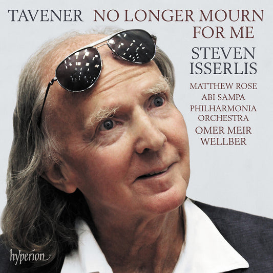 STEVEN ISSERLIS - Tavener: No Longer Mourn For Me [CD]