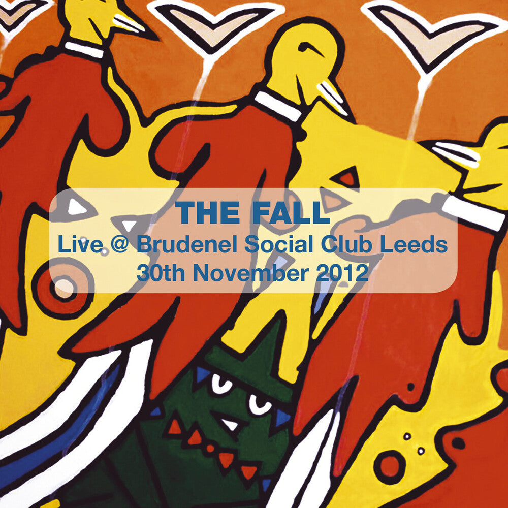 The Fall - Live in Leeds 2012 [CD]