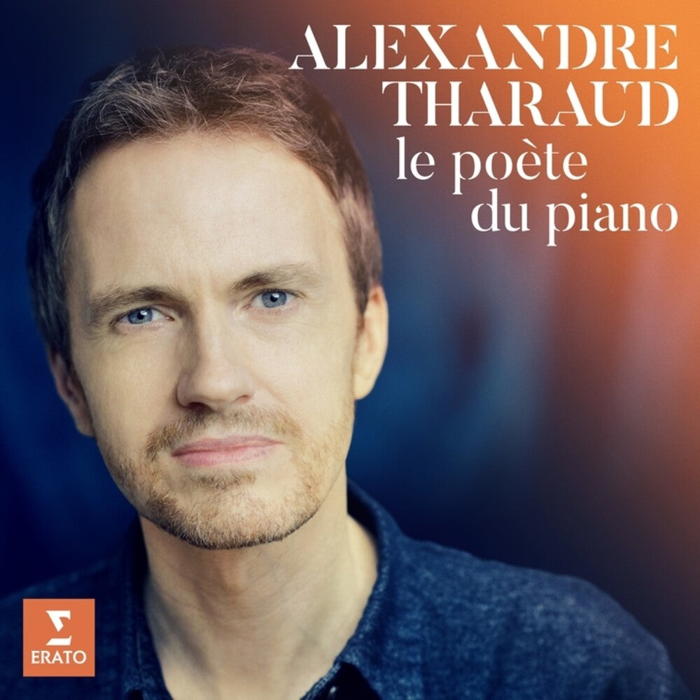 Alexandre Tharaud - Le Poete Du Piano [Digipak]