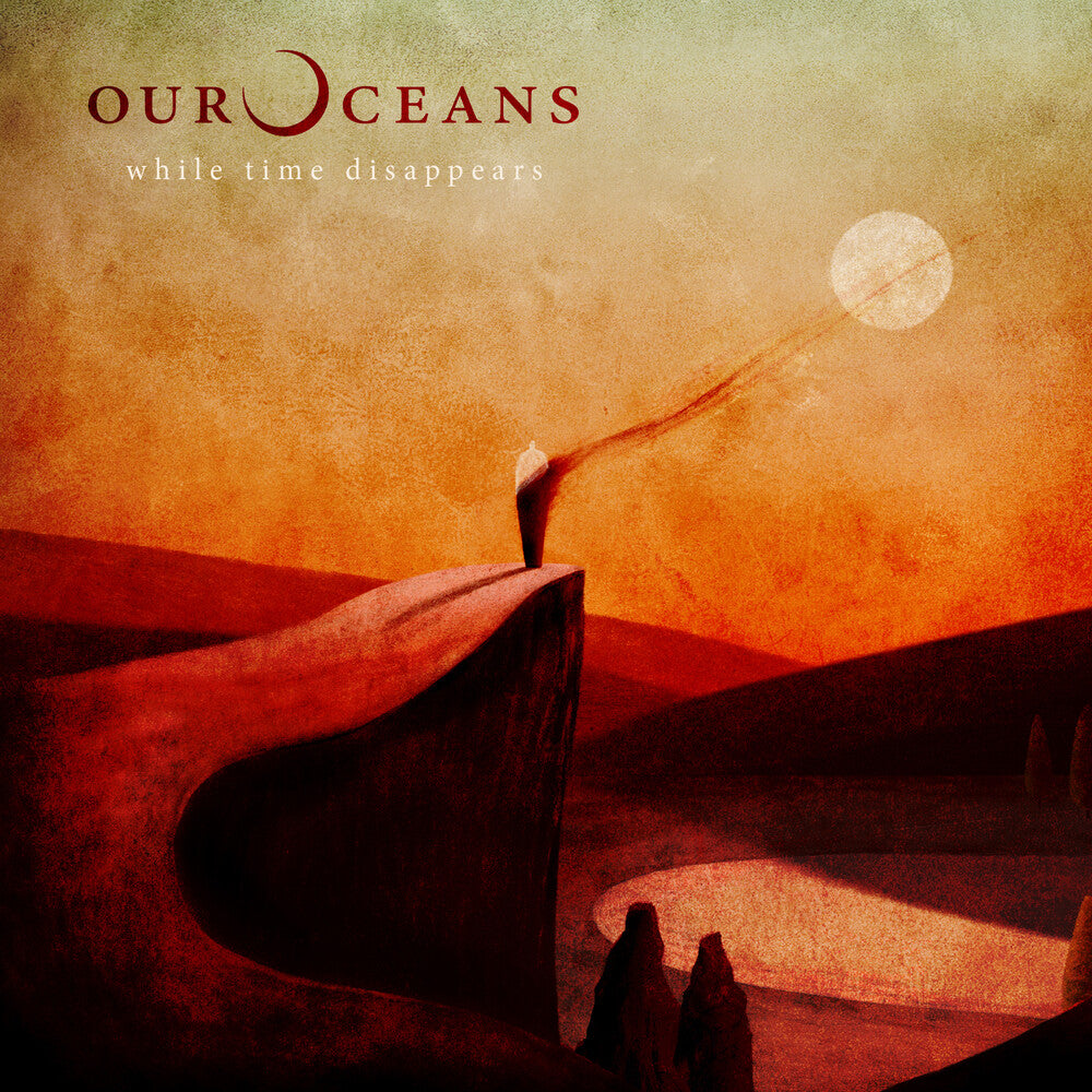 Our Oceans - While Time Disappears [LP] Vinyl Record