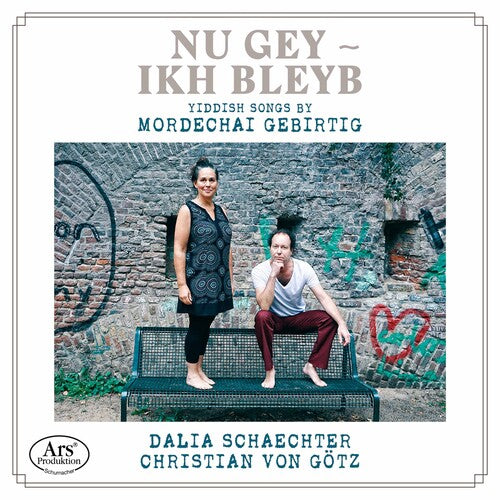 Gebirtig / Schaechter / Gotz - Nu Gey-ikh Bleyb - Music CD