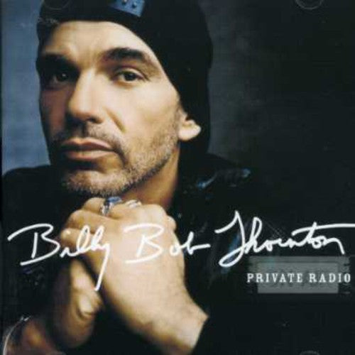 Billy Bob Thornton - Private Radio [CD]