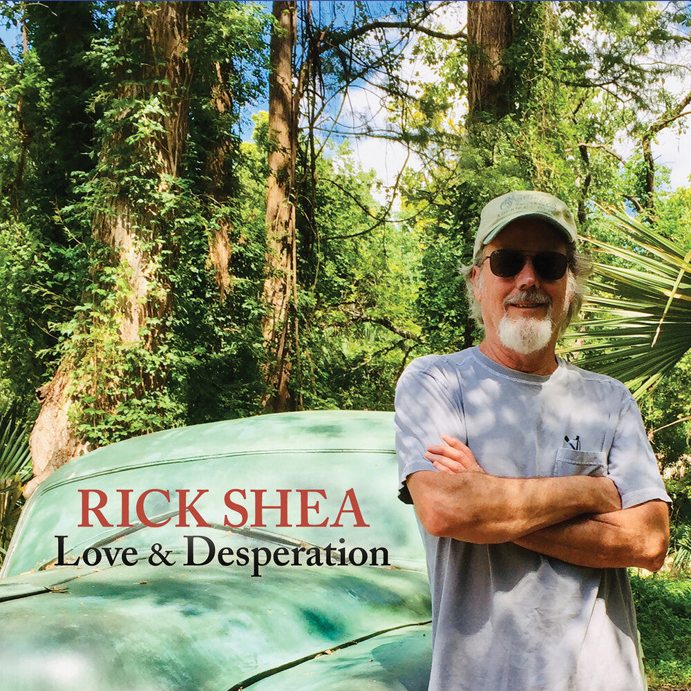 Rick Shea - Love & Desperation [CD]