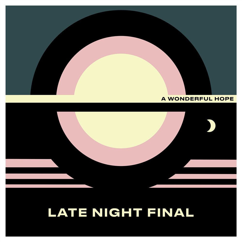 Late Night Final - A Wonderful Hope Music CD