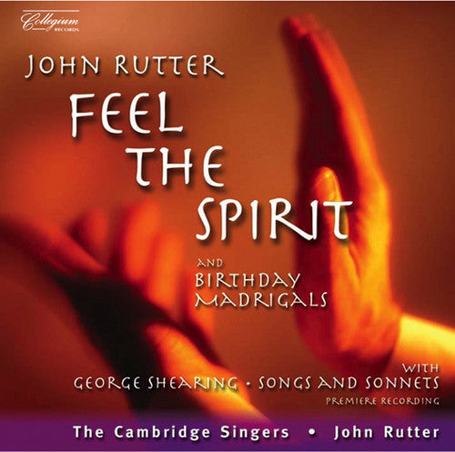 JOHN RUTTER - Feel the Spirit [CD]