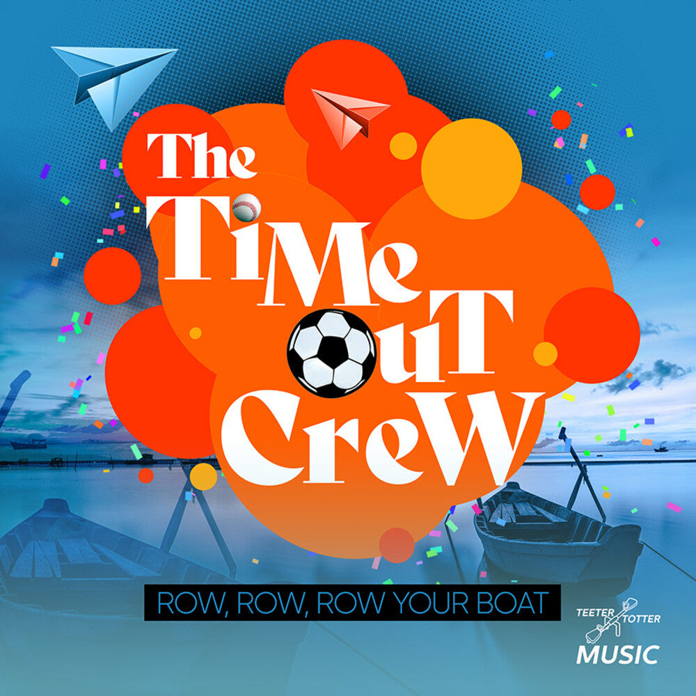 Time-Out Crew - Row, Row, Row Your Boat Music CD