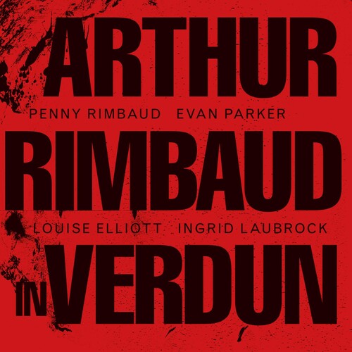 Rimbaud,penny - Arthur Rimbaud In Verdun - Music CD