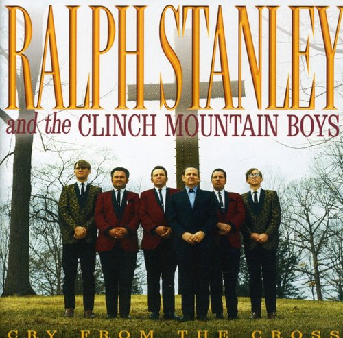 Ralph Stanley - Cry from the Cross [CD]