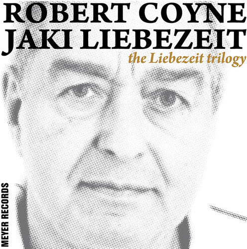 Coyne,robert / Jaki & Liebezeit - Liebezeit Trilogy - Vinyl Record