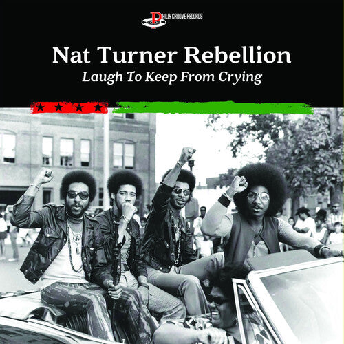 Nat Turner Rebellion - Laugh To Keep From Crying - Vinyl Record