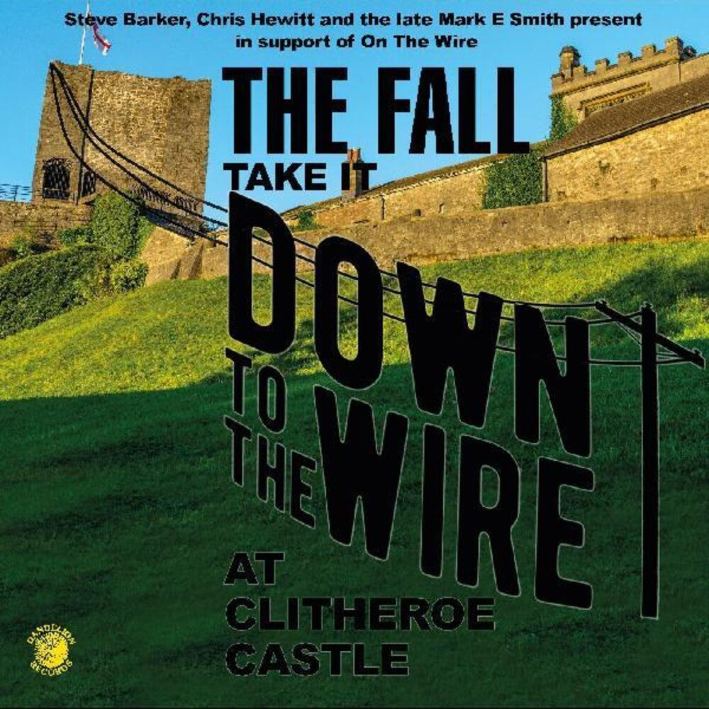 The Fall - Take It To The Wire (live 1985) [LP] Vinyl Record