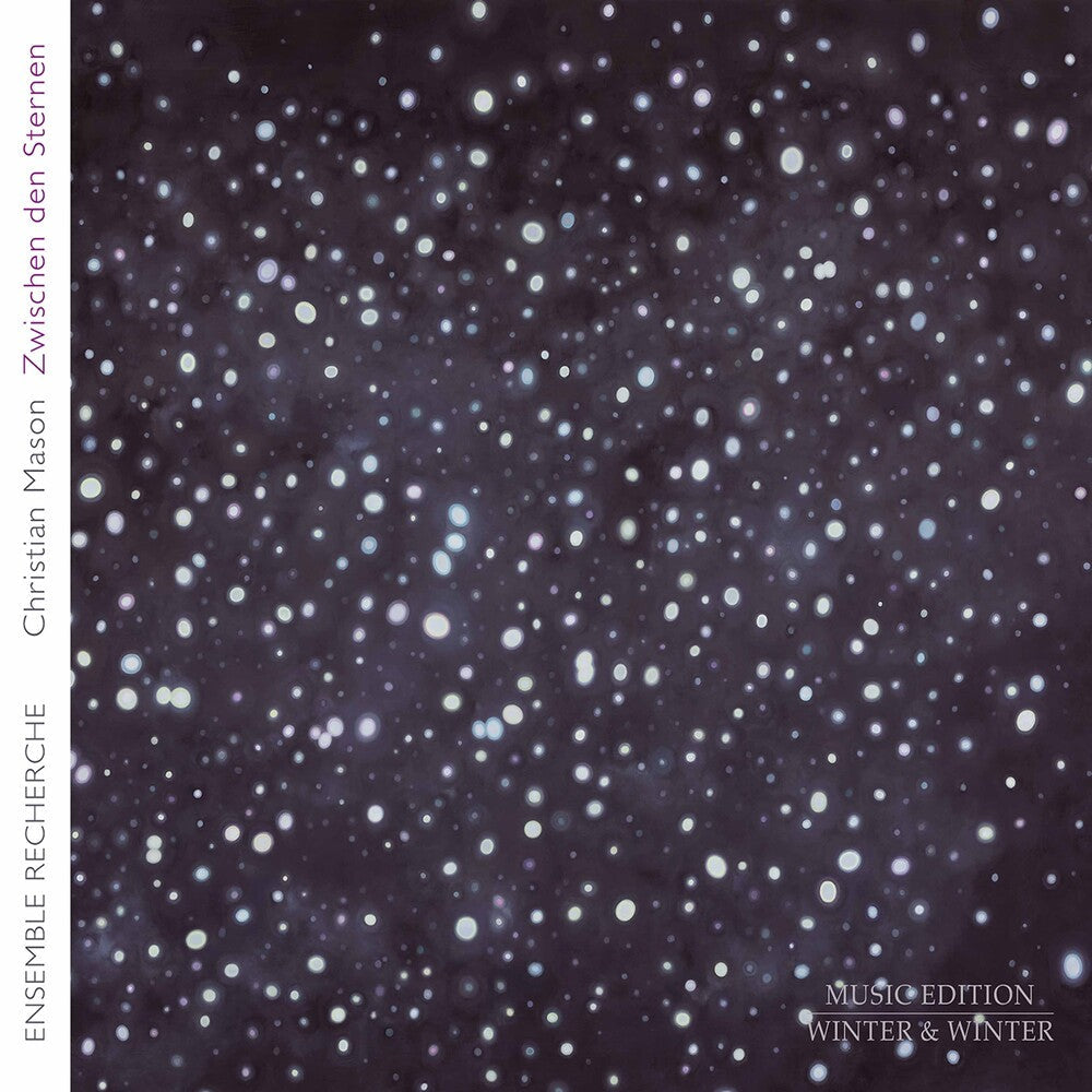Mason / Ensemble Recherche - Zwischen Den Sternen [CD]