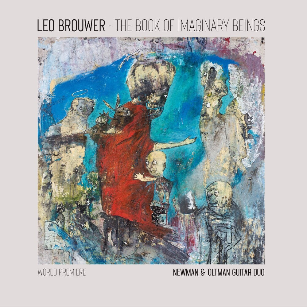 Newman & Oltman Guitar Duo - The Book of Imaginary Beings: The Music of Leo Brouwer for Two Guitars [LP] Vinyl Record