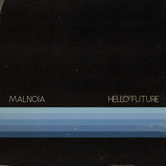 Malnoia - Hello Future [Digipak]