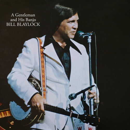Blaylock,bill - Gentleman And His Banjo - Music CD