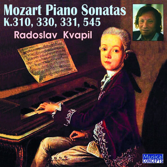 Radoslav Kvapil - Mozart Piano Sonatas Nos. 8,10,11,15, K.301,330,331,545 [CD]