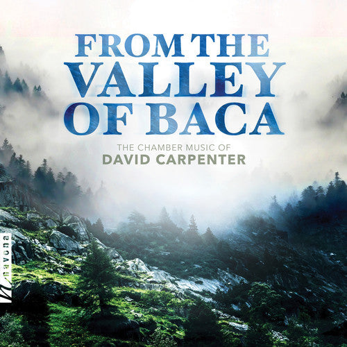 Carpenter / Harris / Bouska - From The Valley Of Baca - Music CD
