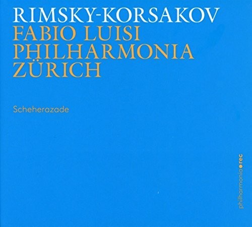 Rimsky-Korsakov / Luisi / Phil Zurich - Scheherazade [CD]