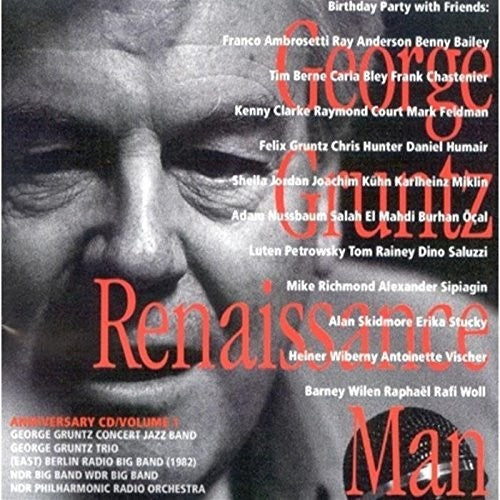 George Gruntz - Renaissance Man 30 & 70 100 Years Of [CD]