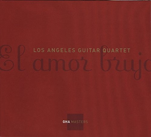 Los Angeles Guitar Quartet - El Amor Brujo [CD]