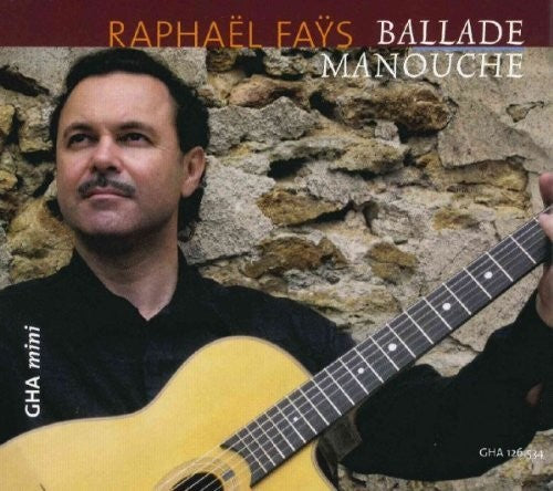Raphaël FaÃ¿s - Ballade Manouche [CD]