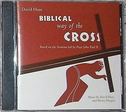 David Haas - Biblical Way Of The Cross [CD]