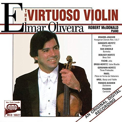 ELMAR OLIVEIRA - Virtuoso Violin [CD]