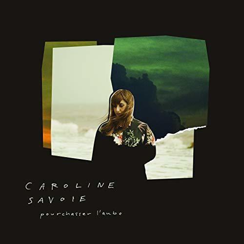 Caroline Savoie - Pourchasser L'aube [CD]