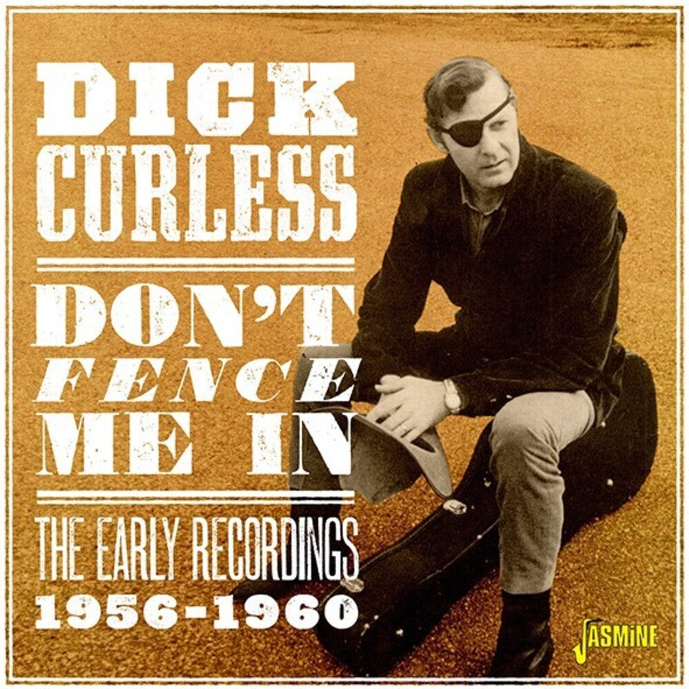 Dick Curless - Don't Fence Me In - The Early Recordings, 1956-1960 [CD]
