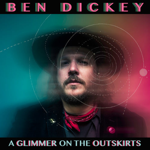 Dickey,ben - Glimmer On The Outskirts - Music CD