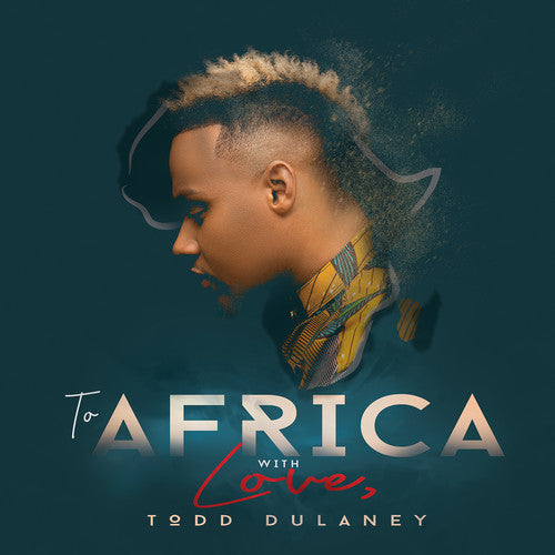 Todd Dulaney - To Africa With Love [CD]
