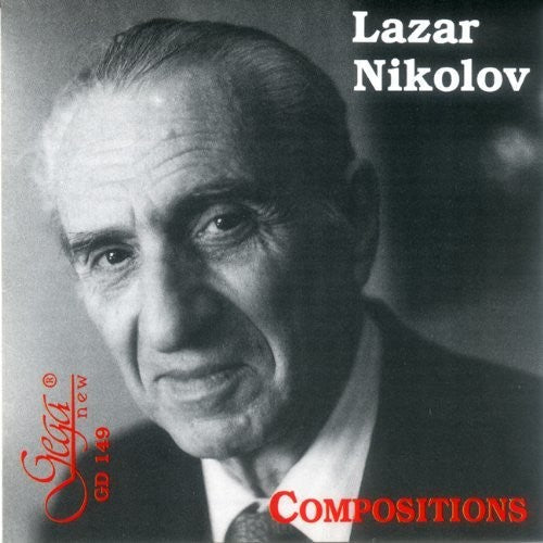 Lazar Nikolov - Compositions [CD]