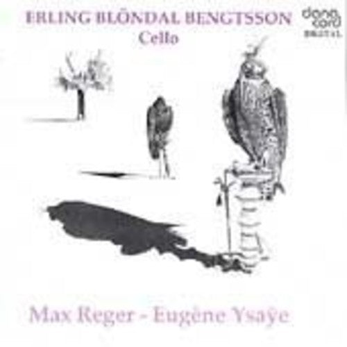 Reger / Ysaye / Bentsson - Bentsson Plays Reger & Ysaye Music CD